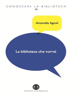 cover image of La biblioteca che vorrei